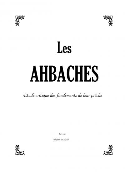 Les Ahbaches: étude critique des fondements de leur prêche (APBIF)