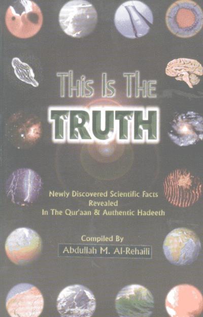 This is the Truth - Newly Discovered Scientific Facts Revealed in Qur'an