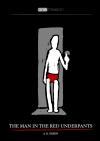 The Man in the Red Underpants