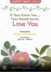If They Knew You ... They Would Surely Love You